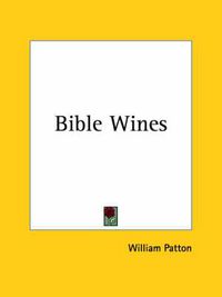 Cover image for Bible Wines (1874)