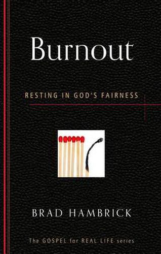 Cover image for Burnout: Resting in God's Fairness