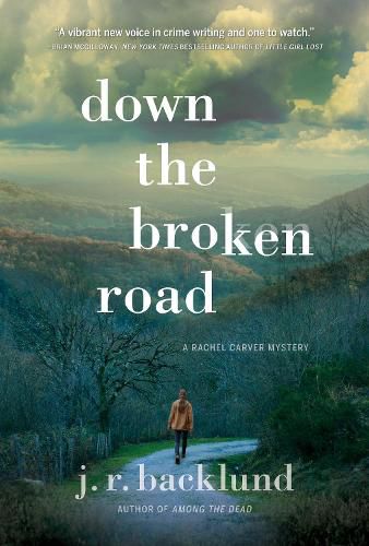 Down The Broken Road: A Rachel Carver Mystery