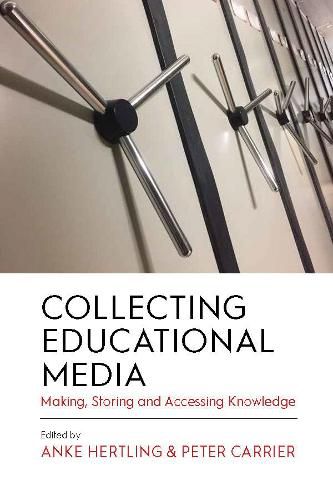 Cover image for Collecting Educational Media: Making, Storing and Accessing Knowledge