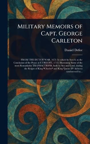 Cover image for Military Memoirs of Capt. George Carleton