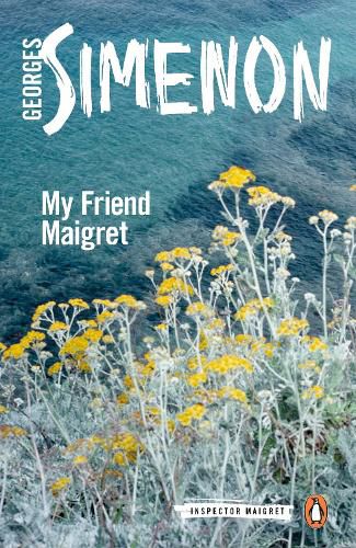 Cover image for My Friend Maigret: Inspector Maigret #31