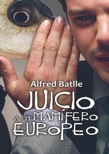 Cover image for Juicio a un mamifero europeo