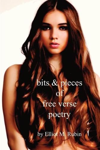 Bits and Pieces of Free Verse Poetry