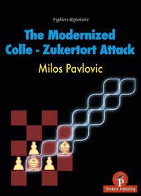 Cover image for The Modernized Colle-Zukertort Attack: Fighters Repertoire