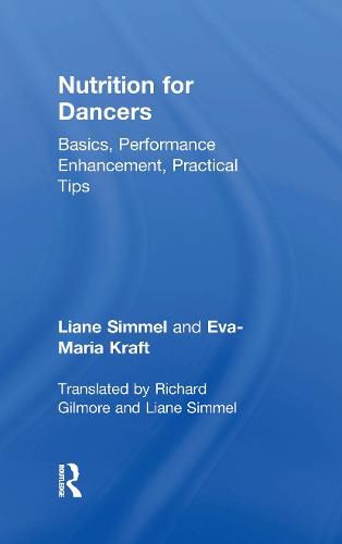 Cover image for Nutrition for Dancers: Basics, Performance Enhancement, Practical Tips