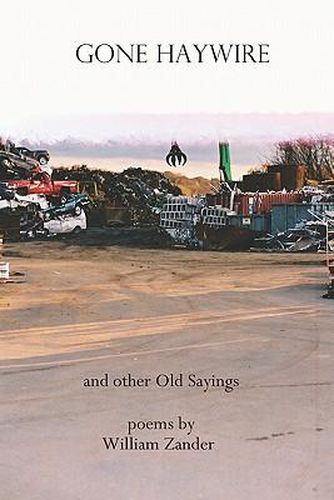 Cover image for Gone Haywire and other Old Sayings
