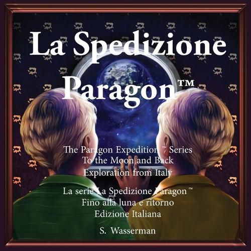 Cover image for The Paragon Expedition (Italian): To the Moon and Back