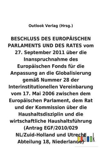 BESCHLUSS vom 27. September 2011 uber die Inanspruchnahme des Europaischen Fonds fur die Anpassung an die Globalisierung gemass Nummer 28 der Interinstitutionellen Vereinbarung vom 17. Mai 2006 uber die Haushaltsdisziplin und die wirtschaftliche Haushaltsf