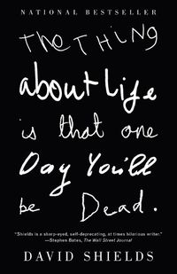 Cover image for The Thing About Life Is That One Day You'll Be Dead