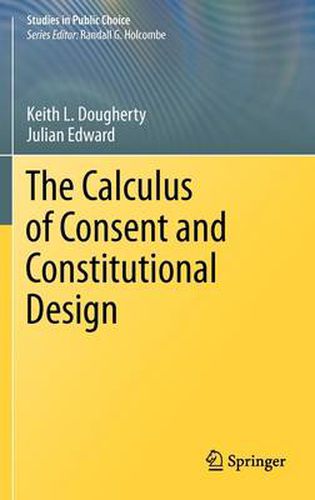 The Calculus of Consent and Constitutional Design