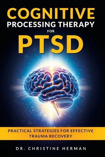 Cover image for Cognitive Processing Therapy for Ptsd