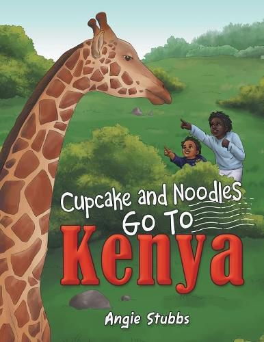 Cover image for Cupcake and Noodles Go to Kenya