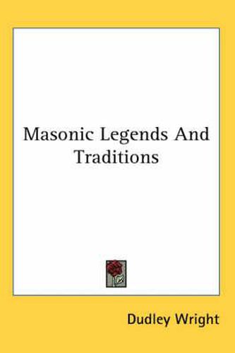 Cover image for Masonic Legends and Traditions