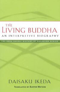 Cover image for The Living Buddha: An Interpretive Biography