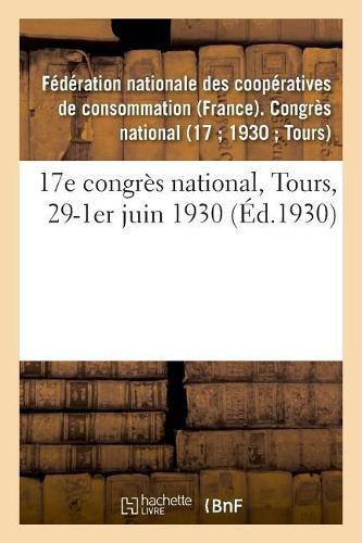 17e Congres National, Tours, 29-1er Juin 1930