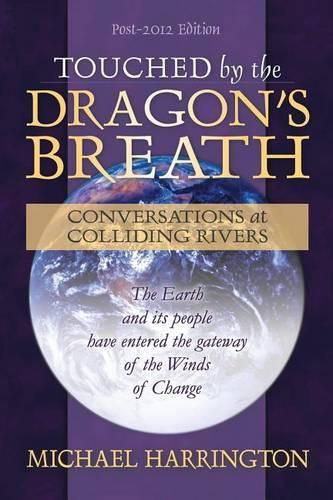 Cover image for Touched by the Dragon's Breath: Conversations at Colliding Rivers