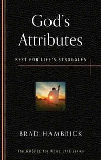 Cover image for God's Attributes: Rest for Life's Struggles