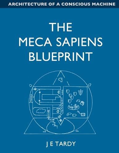 The Meca Sapiens Blueprint