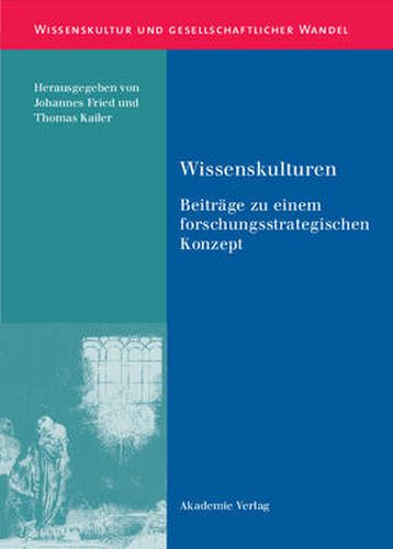 Cover image for Wissenskulturen: Beitrage Zu Einem Forschungsstrategischen Konzept