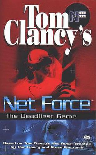 Tom Clancy's Net Force: The Deadliest Game