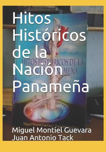 Cover image for Hitos Historicos de la Nacion Panamena