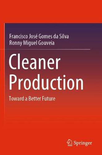 Cleaner Production: Toward a Better Future