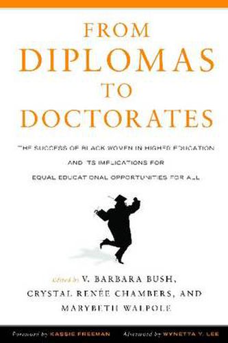 Cover image for From Diplomas to Doctorates: The Success of Black Women in Higher Education and Its Implications for Equal Educational Opportunities for All