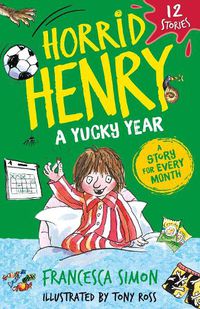 Cover image for Horrid Henry: A Yucky Year