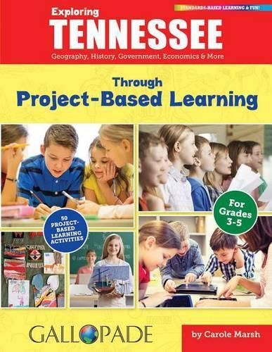 Exploring Tennessee Through Project-Based Learning: Geography, History, Government, Economics & More