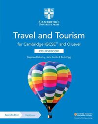 Cover image for Cambridge IGCSE (TM) and O Level Travel and Tourism Coursebook with Digital Access (2 Years)