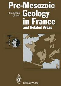 Cover image for Pre-Mesozoic Geology in France and Related Areas: and Related Areas