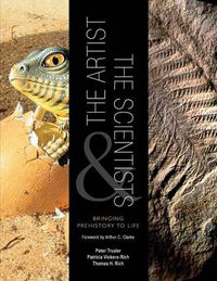 Cover image for The Artist and the Scientists: Bringing Prehistory to Life