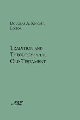 Cover image for Tradition and Theology in the Old Testament