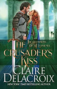 Cover image for The Crusader's Kiss: A Medieval Romance