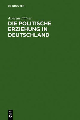 Cover image for Die politische Erziehung in Deutschland