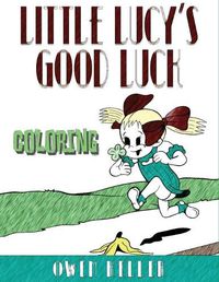 Cover image for Little Lucy's Good Luck Coloring Book