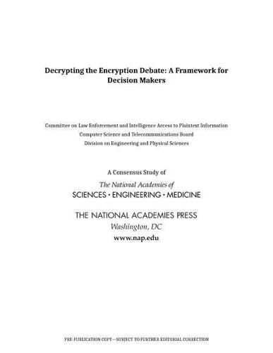 Decrypting the Encryption Debate: A Framework for Decision Makers