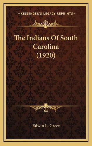 The Indians of South Carolina (1920)