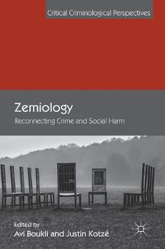 Cover image for Zemiology: Reconnecting Crime and Social Harm