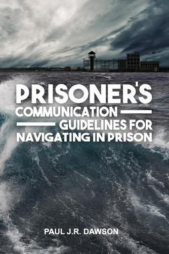 Cover image for Prisoner's Communication Guidelines to Navigating in Prison