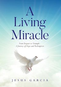 Cover image for A Living Miracle