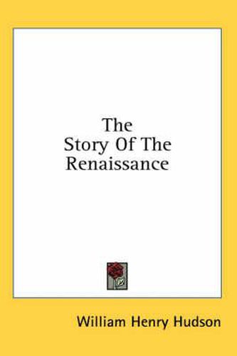 Cover image for The Story of the Renaissance
