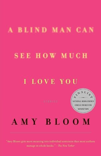 Cover image for A Blind Man Can See How Much I Love You: Stories