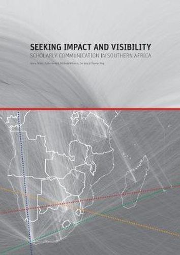 Seeking impact and visibility: Scholar communication in Southern Africa