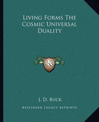 Cover image for Living Forms the Cosmic Universal Duality