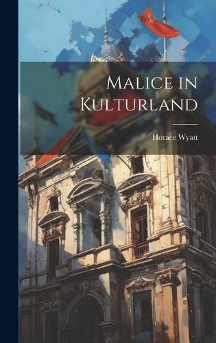 Cover image for Malice in Kulturland