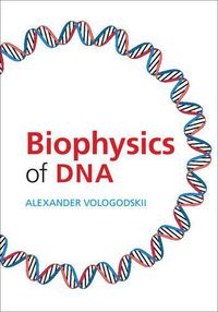 Cover image for Biophysics of DNA