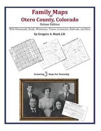 Cover image for Family Maps of Otero County Colorado