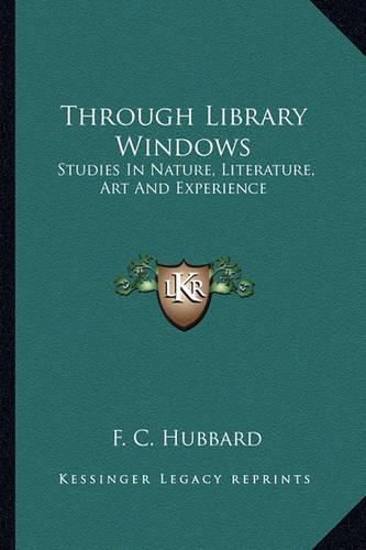 Cover image for Through Library Windows: Studies in Nature, Literature, Art and Experience